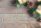 Last-Minute Christmas Savings